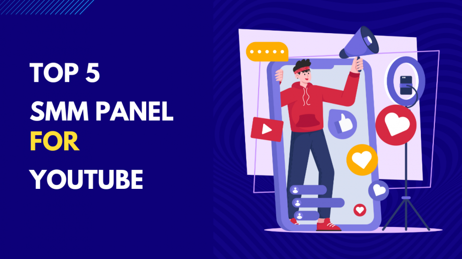 Top 5 SMM Panel for YouTube