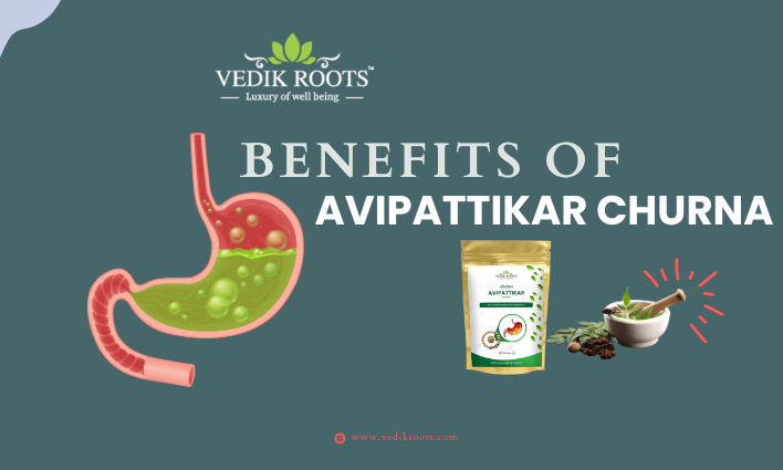 What are the benefits of Avipattikar churna