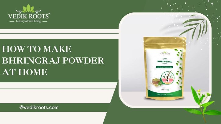 How to make bhringraj powder at home