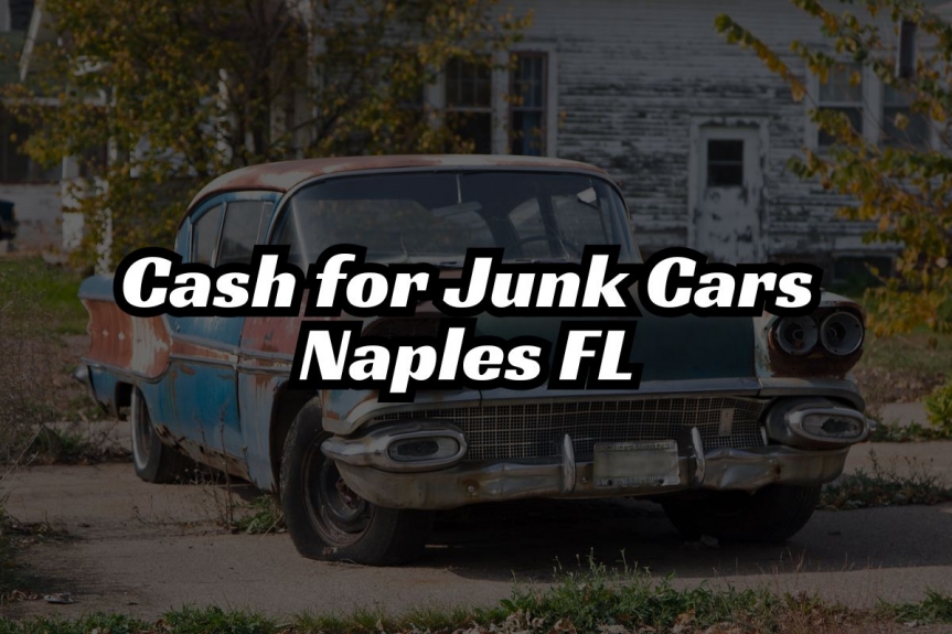 Who Pays The Most Cash For Junk Cars in Naples, FL?