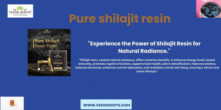 Benefits of Shilajit