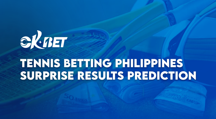 Tennis Betting Philippines Surprise Results Prediction