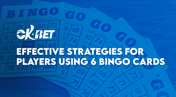 Effective Strategies for Players Using 6 Bingo Cards 