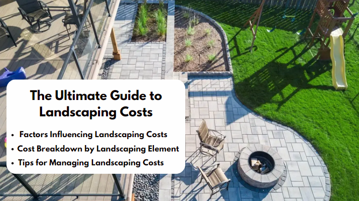 The Ultimate Guide to Landscaping Costs