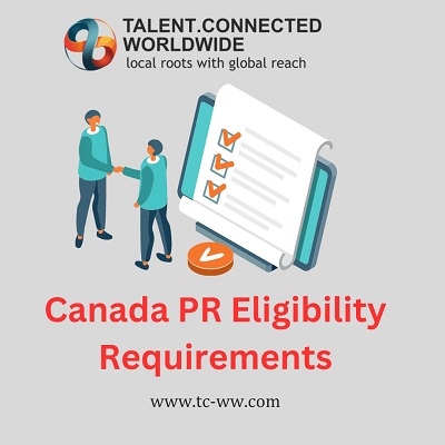 Canada PR Eligibility Requirements