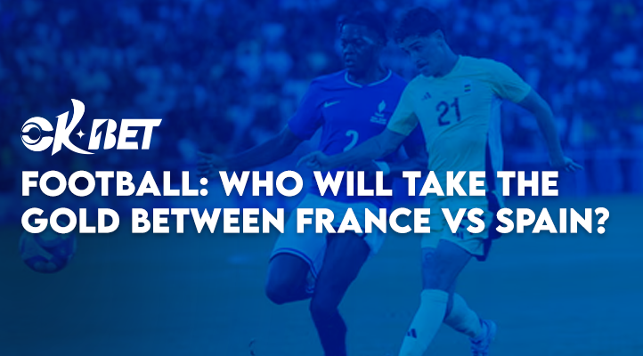 Football: Who will take the Gold between France vs Spain ?