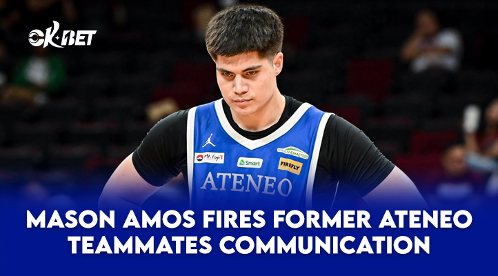 Mason Amos Fires Former Ateneo Teammates Communication