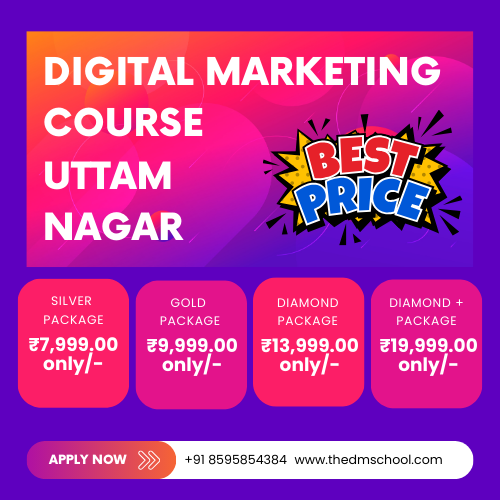 How to Find the Best Digital Marketing Course in Uttam Nagar: Why The DMSchool is Your Top Choice