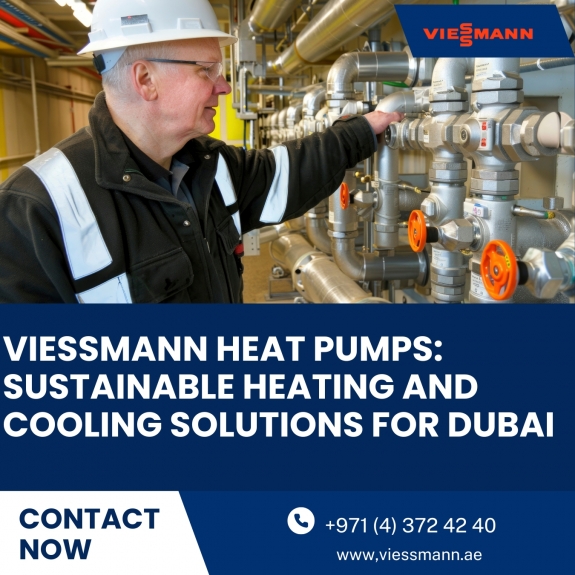 Viessmann Heat Pumps: Sustainable Heating and Cooling Solutions for Dubai