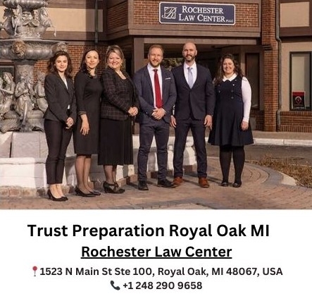 Trust Preparation in Royal Oak With Rochester Law Center: Securing Your Legacy