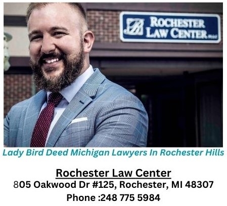 Rochester Law Center: Top Rated Lady Bird Deed Lawyers in Rochester Hills, MI