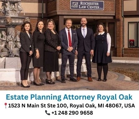 Rochester Law Center: Your Trusted Estate Planning Attorneys in Royal Oak, Michigan