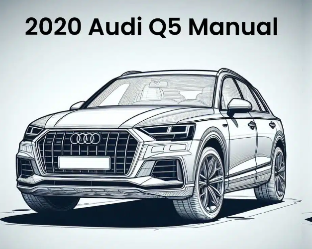 Can the 2020 Audi Q5 Repair Manual Save You Time and Money on Repairs?