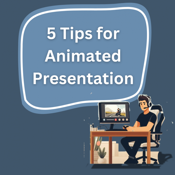 5 Essential Tips for Crafting an Engaging Animated Presentation