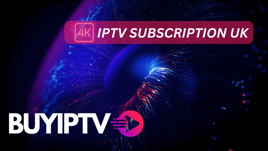 4K IPTV Subscription UK