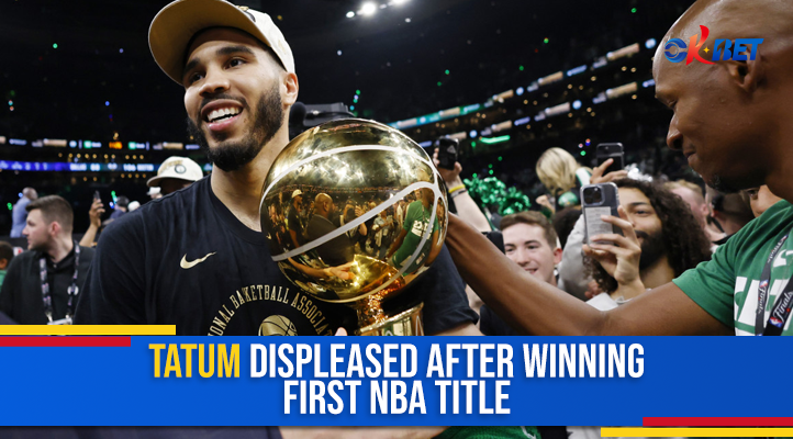 Tatum Displeased After Winning First NBA Title