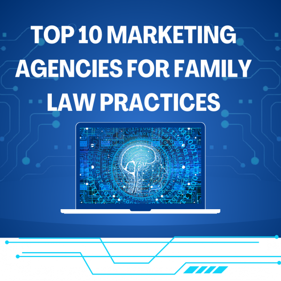 Top 10 marketing agencies for family law practices