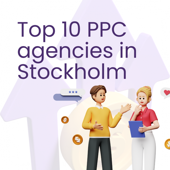 Top 10 PPC agencies in Stockholm