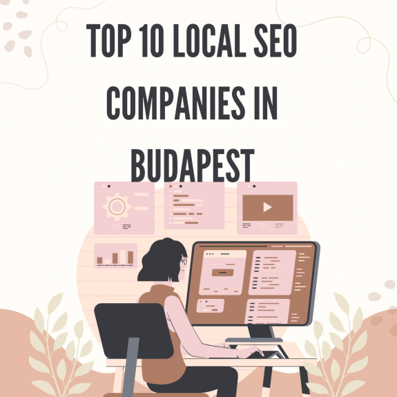 Top 10 local SEO companies in Budapest