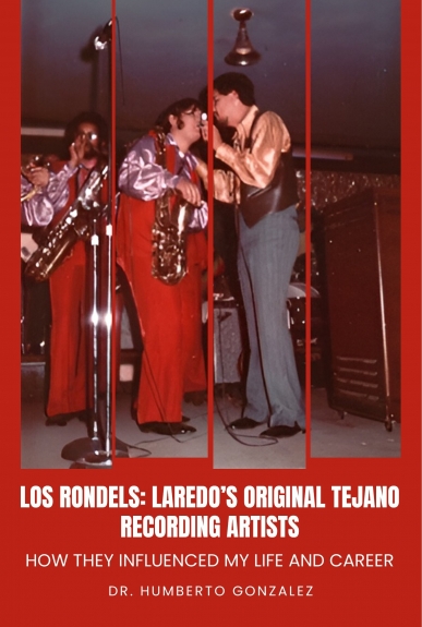 The Youthful Days in Los Rondels: Laredo’s Original Tejano Recording Artists