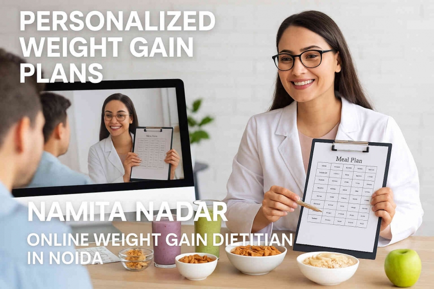 Personalized Weight Gain Plans: Why Online Dieticians Are the Best Choice