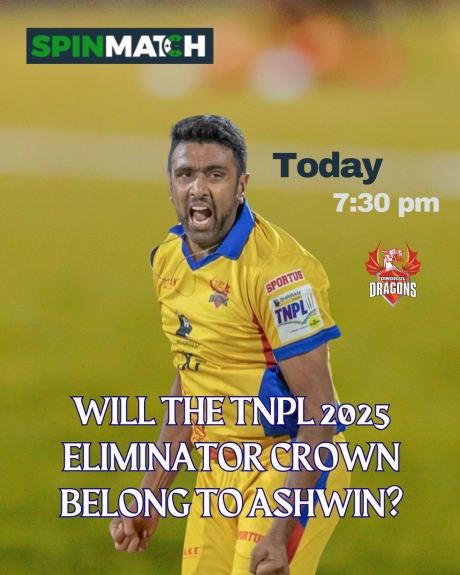 Will the TNPL 2025 Eliminator Crown Belong to Ashwin?