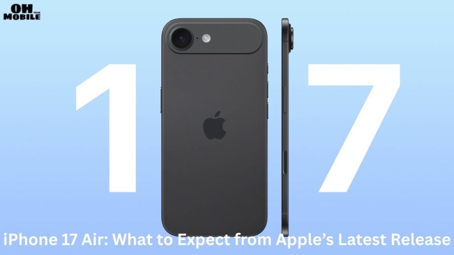 iPhone 17 Air: What to Expect from Apple’s Latest Release