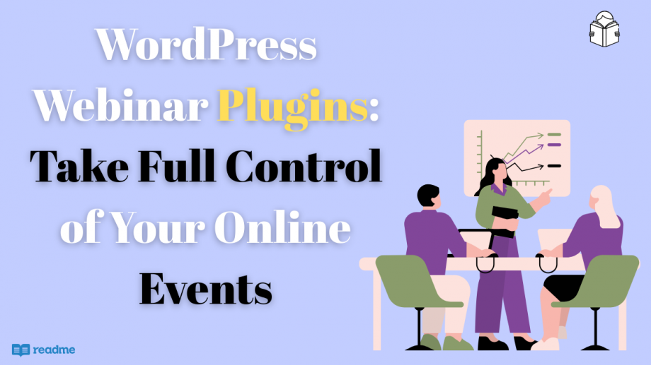 WordPress Webinar Plugins: Take Full Control of Your Online Events