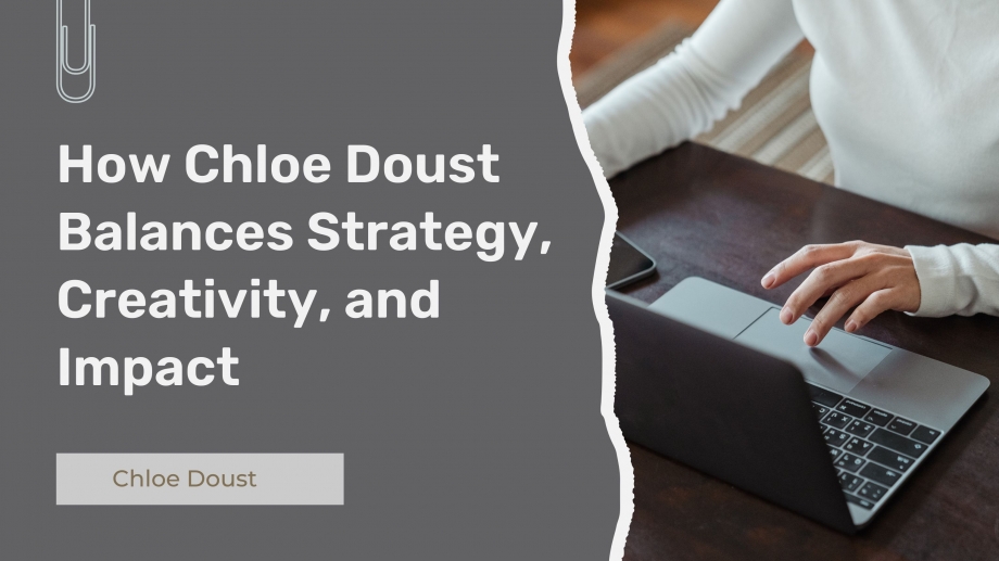 How Chloe Doust Balances Strategy, Creativity & Impact