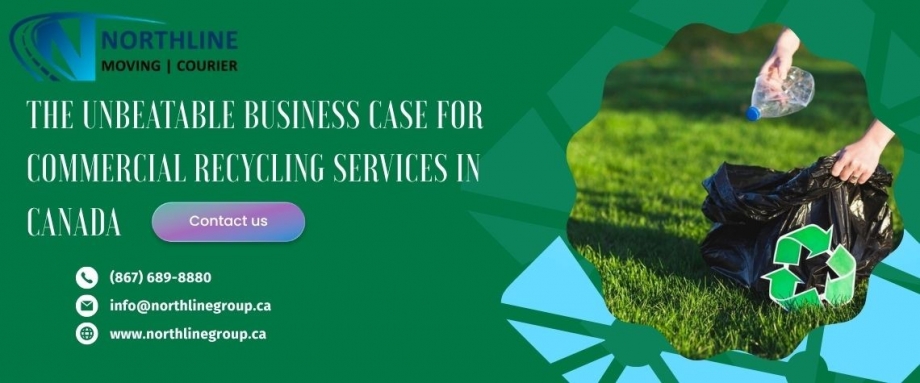 The Unbeatable Business Case for Commercial Recycling Services in Canada