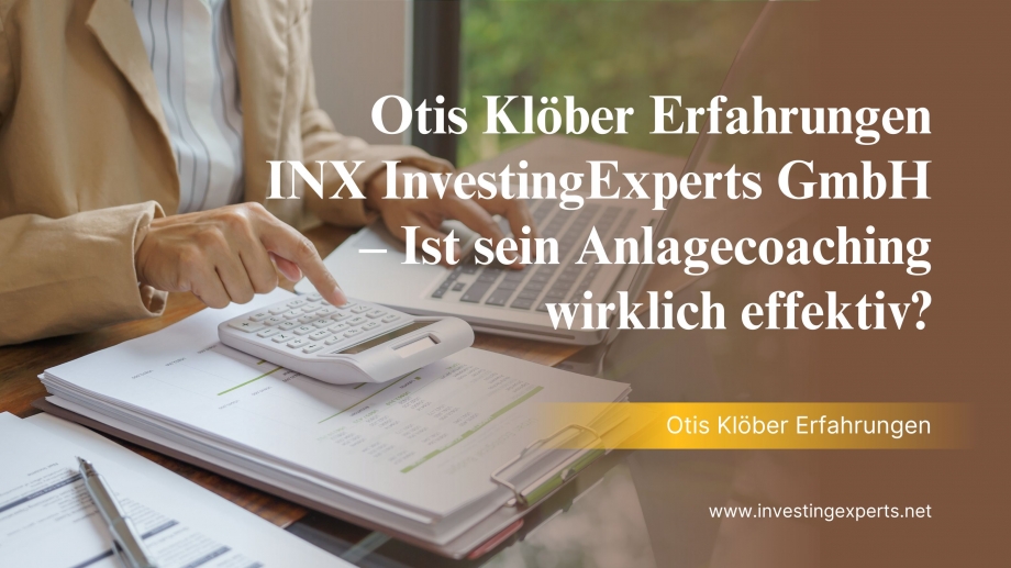Otis Klöber – Ist das Coaching von INX InvestingExperts effektiv?