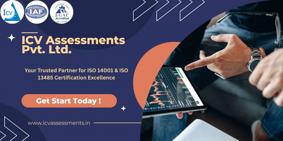 ICV Assessments Pvt. Ltd. Guiding Businesses to Excellence with ISO 14001 & ISO 13485 Certification