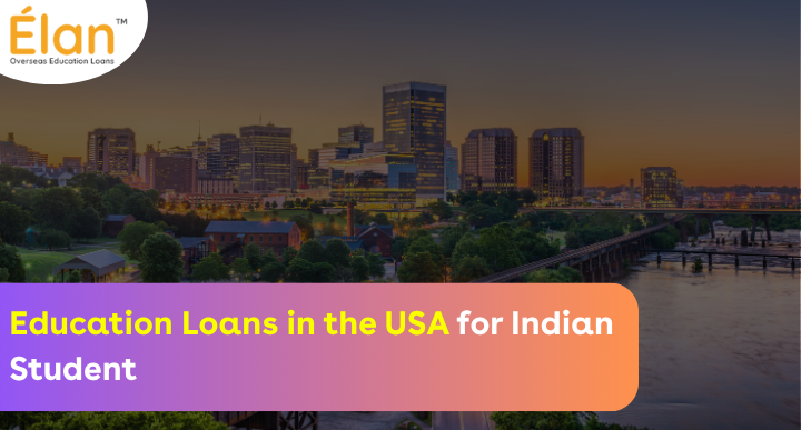 Education Loans in the USA for Indian Students in 2026: Types, Features & More