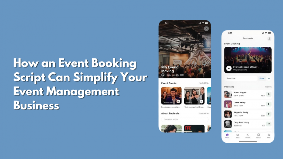 How an Event Booking Script Can Simplify Your Event Management Business
