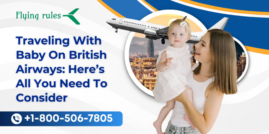 Traveling With Baby On British Airways: Here’s All You Need To Consider