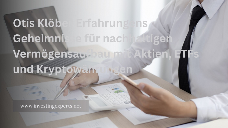 Otis Klöber Erfahrungen: Geheimnisse des Vermögensaufbaus mit Aktien und Kryptowährungen